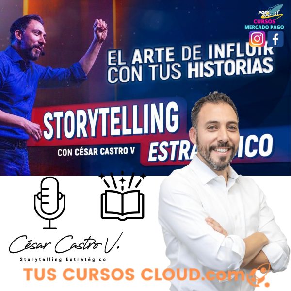 Curso Storytelling Estratégico de César Castro V