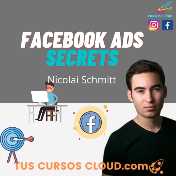 Facebook Ads Secrets de Nicolai Schmitt