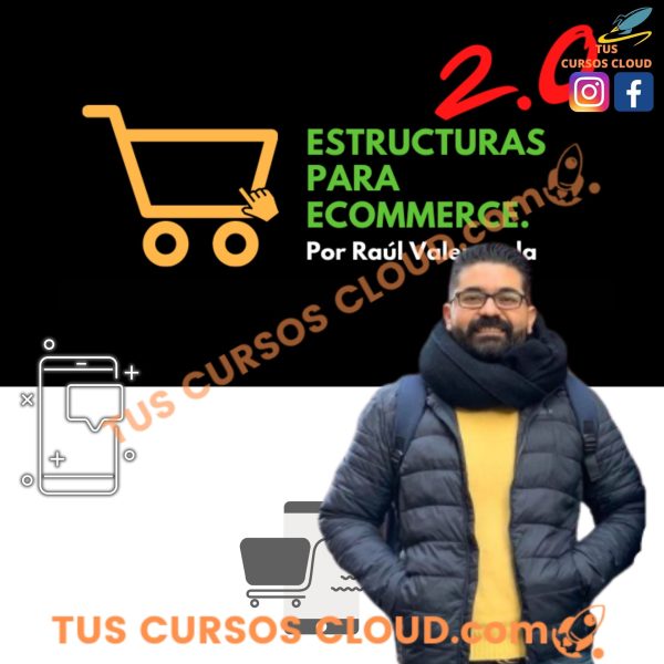 Estructuras Para Ecommerce 2.0 de Raul Valenzuela