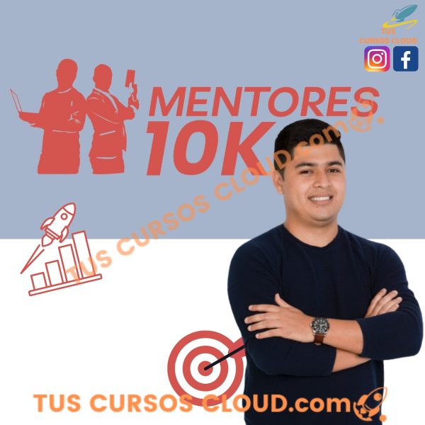 Mentores 10k 2023 de Emprendedores 100k Academy