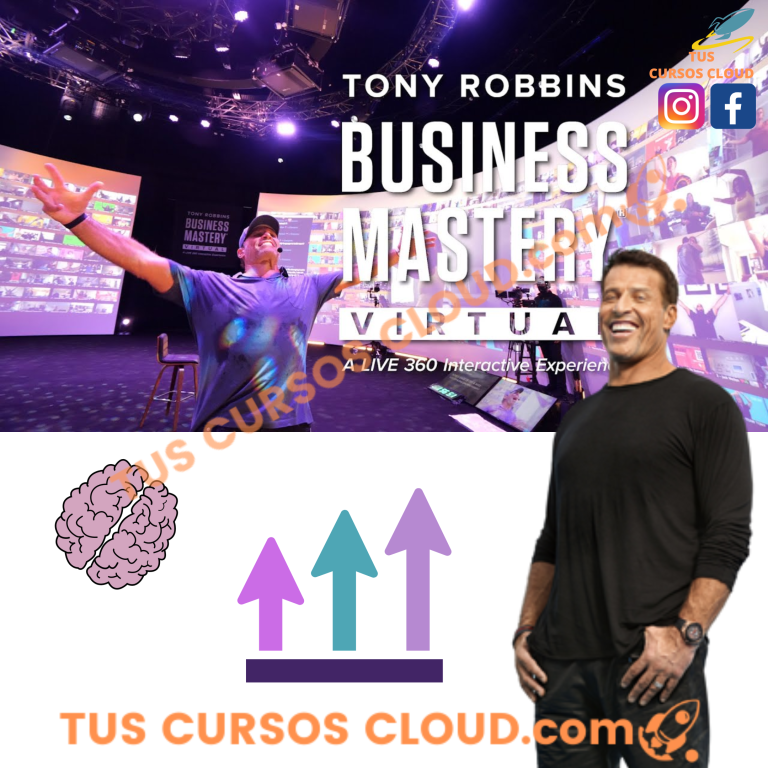 Business Mastery Virtual de Tony Robbins Tus Cursos Cloud