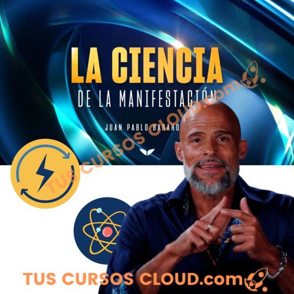 La Ciencia de la Manifestacion de Juan Pablo Barahona