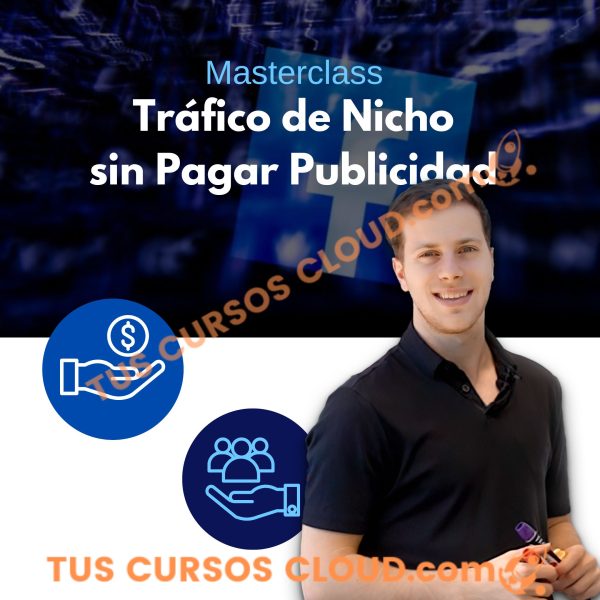 Masterclass I Tráfico de Nicho sin Pagar Publicidad - Mateo Tinivelli