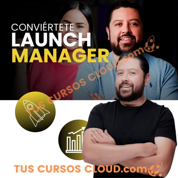 Convíertete en Launch Manager - Ricardo Gutierrez