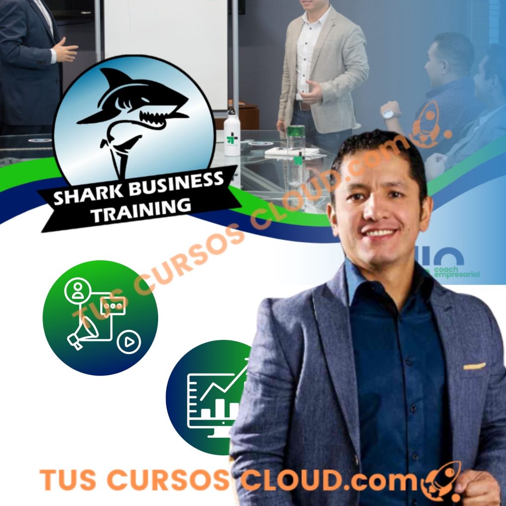 Shark Training Shark Business Training - Coach Rodrigo Chio - Tus Cursos Cloud