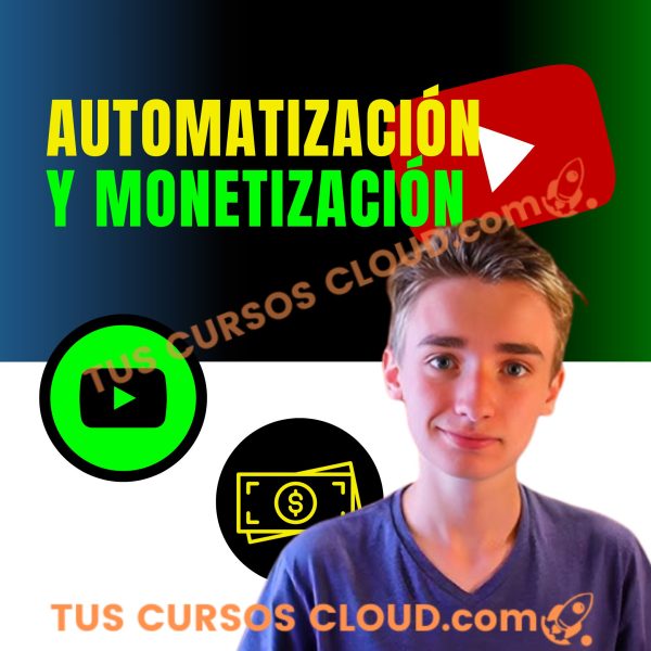 Automatización Y Monetización de YouTube 2.0