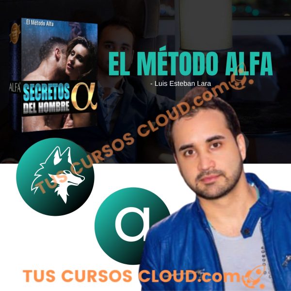 El Método Alfa de Luis Esteban Lara