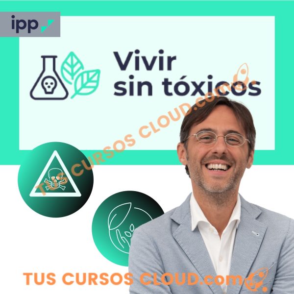 Vivir sin Tóxicos - IPP Formación para la vida real