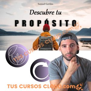 Descubre tu propósito - Samuel Gavilán