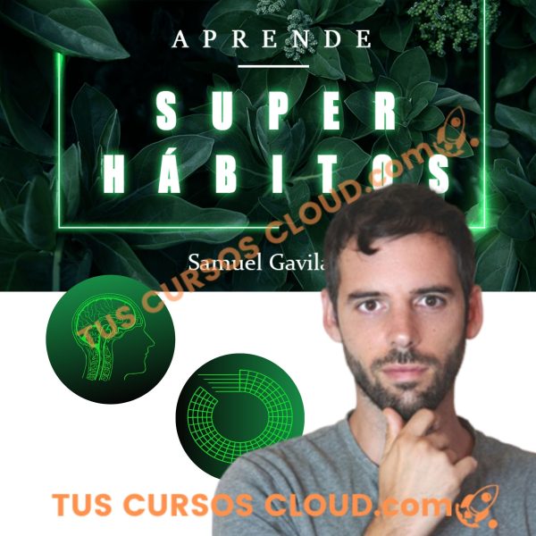 Curso Super Habitos - Samuel Gavilan