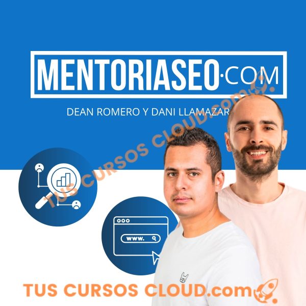 Mentoria SEO 3 - Dani Llamazares y Dean Romero
