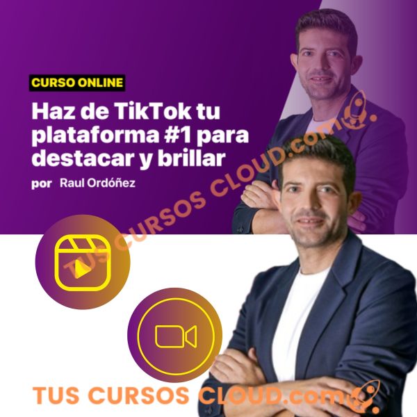 Curso de TikTok - Escuela Convierte - Raul Ordóñez