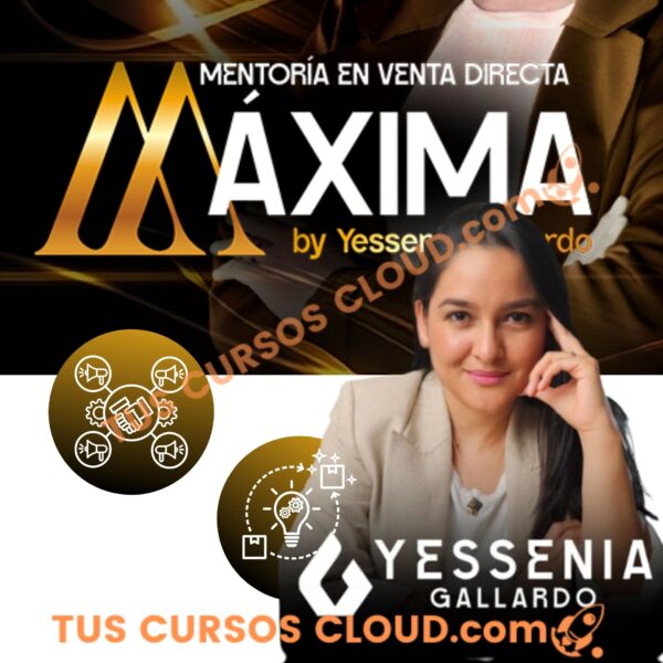 Mentoría de Aceleradores con Venta Directa - MÁXIMA - Yessenia Gallardo