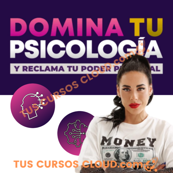 Domina tu Psicología y reclama tu Poder Personal - Coral Mujaes