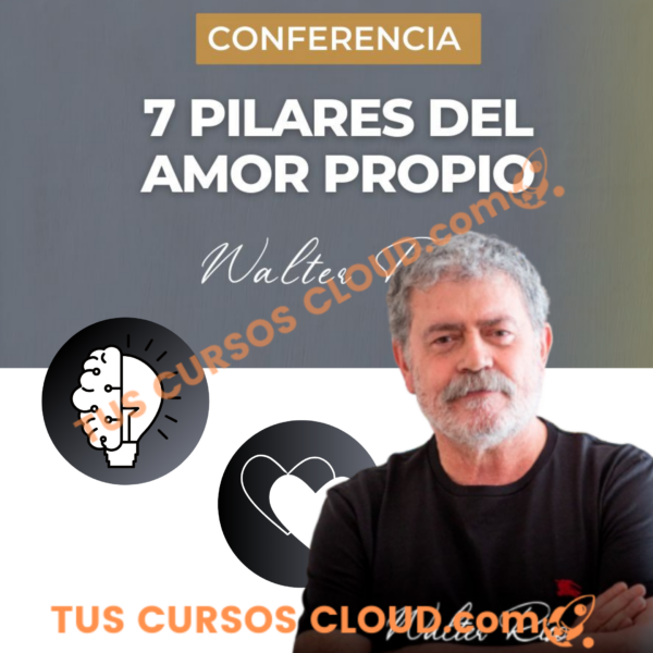 Los 7 Pilares Del Amor Propio - Walter Riso