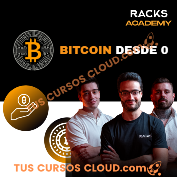 Bitcoin desde Cero 0 - Racks Academy