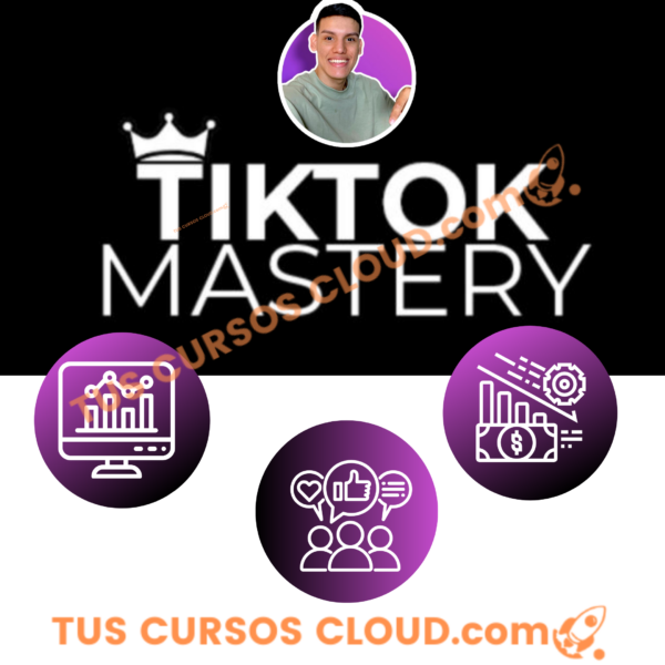 TikTok Mastery - Jhon Hurtado