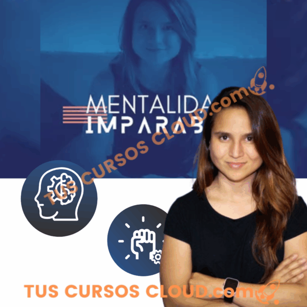Mentalidad Imparable | Potencia Tu Rendimiento En Lo Personal y Profesional En 30 Días - Xue Neisa