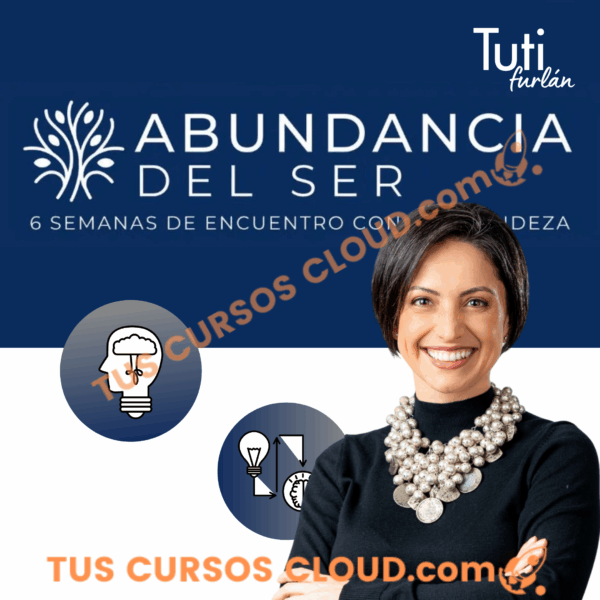Abundancia del ser - Tuti Furlan