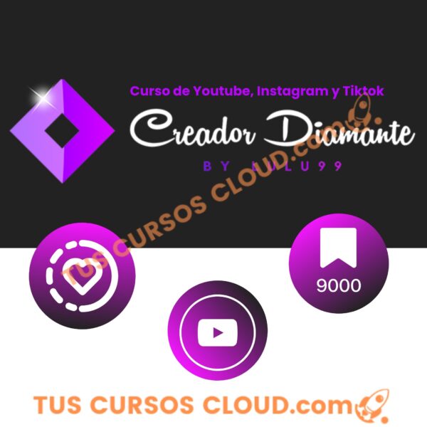 Creador Diamante (Curso de Youtube, Instagram y Tiktok) - Lulu99