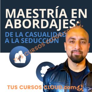 Maestría en Abordajes: De la Casualidad a la Seducción – Jean Carlos
