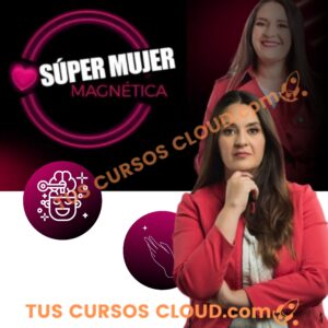 Súper Mujer Magnética de Monetizando en Digital por Bere Ramos