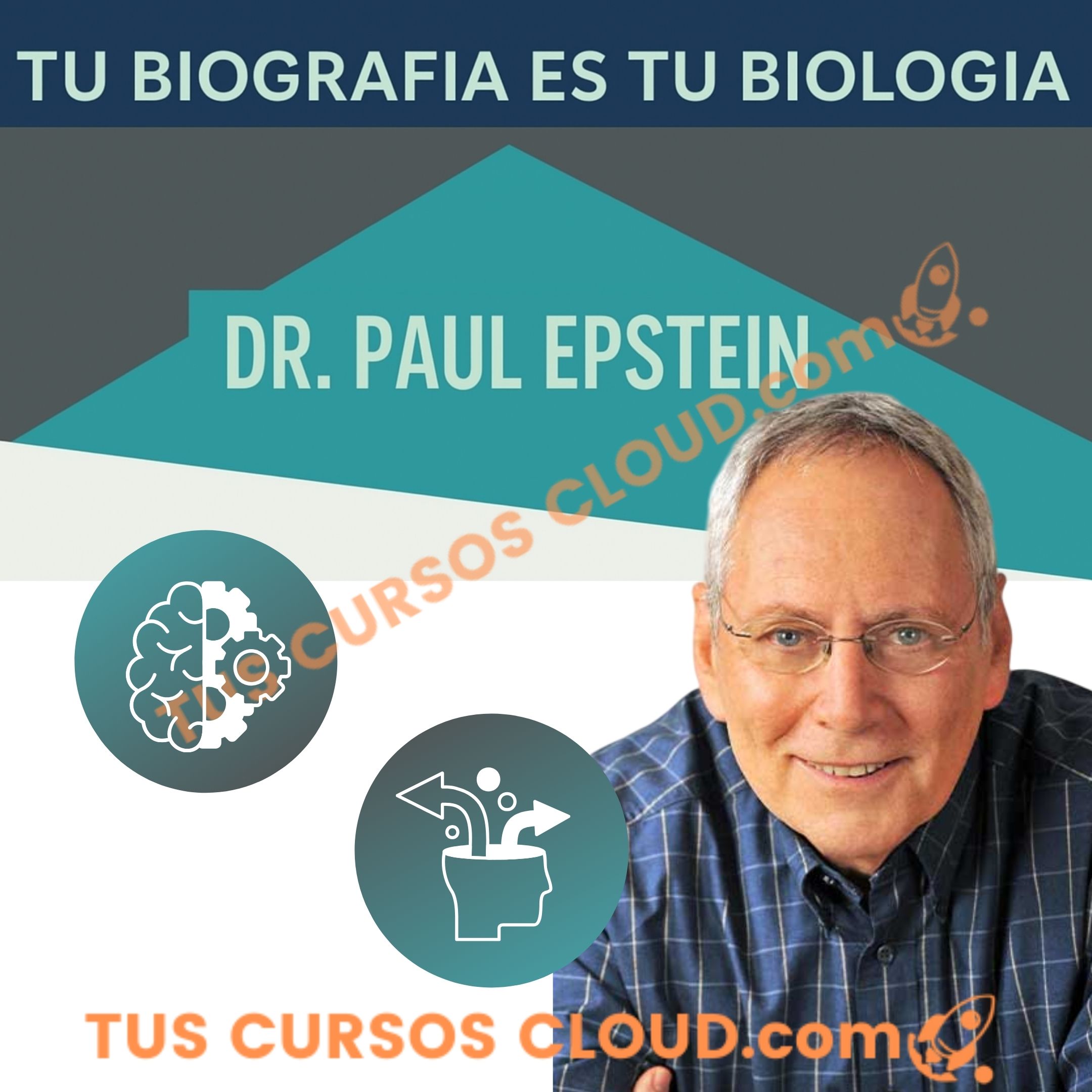 Tu Biografía es tu Biología Sesiones 1 al 10 - Dr Paul Epstein